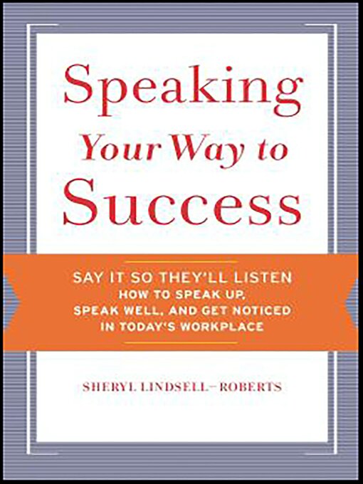Title details for Speaking Your Way to Success by Sheryl Lindsell-Roberts - Available